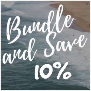 BUNDLE 2+ ITEMS AND SAVE 10% YOUR ENTIRE ORDER